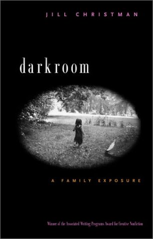 Stock image for Darkroom: A Family Exposure for sale by Books of the Smoky Mountains