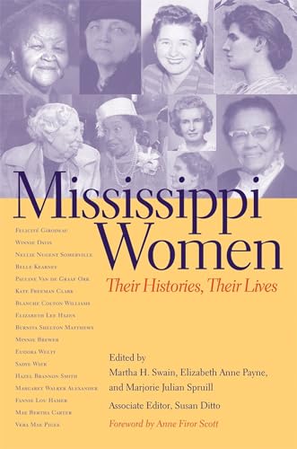 Imagen de archivo de Mississippi Women: Their Histories, Their Lives, Volume 1 (Southern Women: Their Lives and Times Ser.) a la venta por GF Books, Inc.