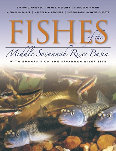9780820325354: Fishes of the Middle Savannah River Basin: With Emphasis on the Savannah River Site