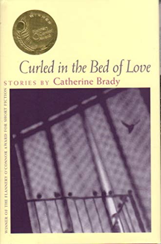Imagen de archivo de Curled in the Bed of Love: Stories a la venta por ThriftBooks-Atlanta