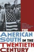 Imagen de archivo de The American South in the Twentieth Century a la venta por Revaluation Books