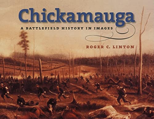 Chickamauga : A Battlefield History in Images