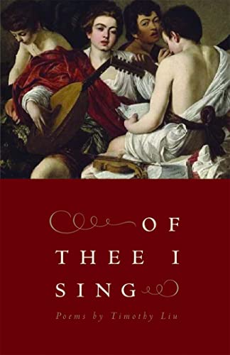 Of Thee I Sing: Poems (The Contemporary Poetry Ser.) (9780820326009) by Liu, Timothy