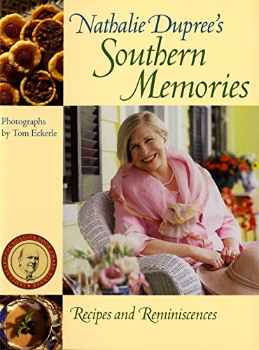 Beispielbild fr Nathalie Dupree's Southern Memories: Recipes and Reminiscences zum Verkauf von SecondSale