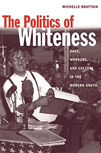 Stock image for The Politics of Whiteness for sale by Blackwell's