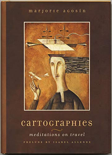 Cartographies: Meditations on Travel (9780820326290) by Agosin, Marjorie