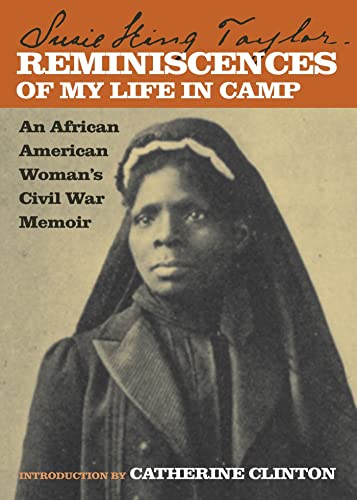 Beispielbild fr Reminiscences of My Life in Camp: An African American Woman's Civil War Memoir zum Verkauf von HPB-Diamond