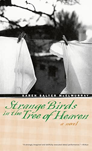 Imagen de archivo de Strange Birds in the Tree of Heaven: A Novel a la venta por Wonder Book