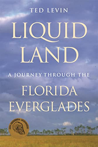 Liquid Land: A Journey Through the Florida Everglades