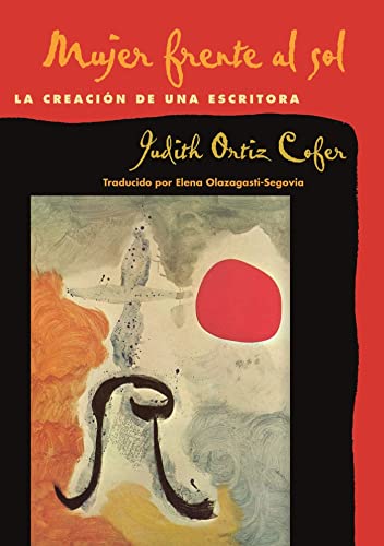 Stock image for Mujer Frente Al Sol : La Creacion De Una Escritora / Woman Before the Sun : Creation of a Writer: La Creacin De Una Escritora for sale by Revaluation Books