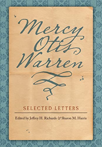 9780820326801: Mercy Otis Warren: Selected Letters