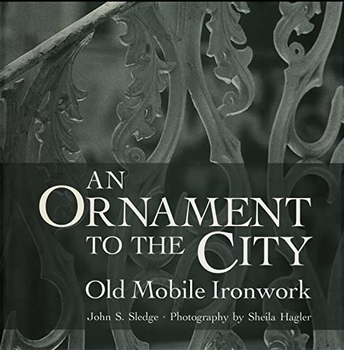 An Ornament to the City: Old Mobile Ironwork