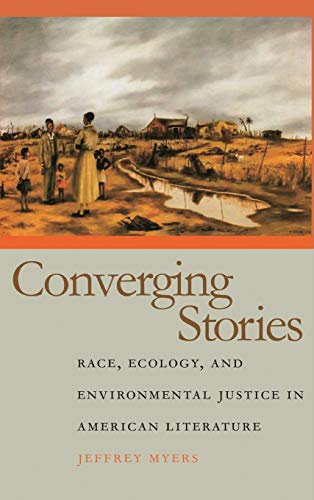 Beispielbild fr Converging Stories: Race, Ecology, and Environmental Justice in American Literature zum Verkauf von HPB-Red