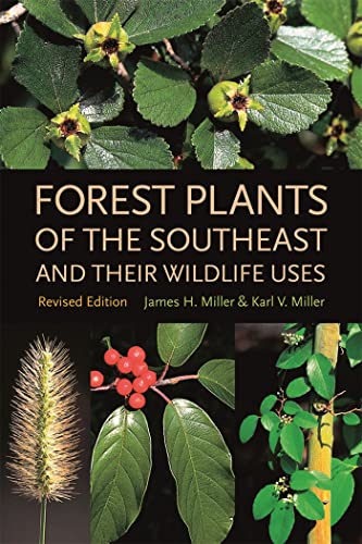 

Forest Plants of the Southeast and Their Wildlife Uses