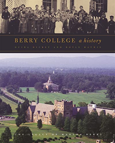 Stock image for Berry College: A History for sale by GF Books, Inc.