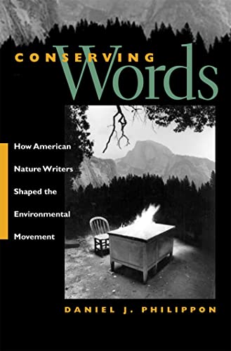 9780820327594: Conserving Words: How American Nature Writers Shaped the Environmental Movement