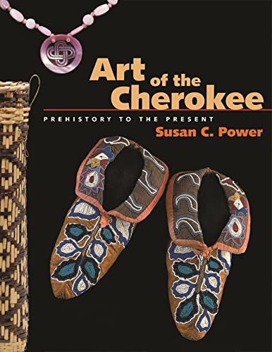 Stock image for ART OF THE CHEROKEE: PREHISTORY for sale by BennettBooksLtd