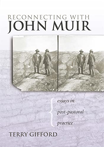 9780820327969: Reconnecting with John Muir: Essays in Post-pastoral Practice