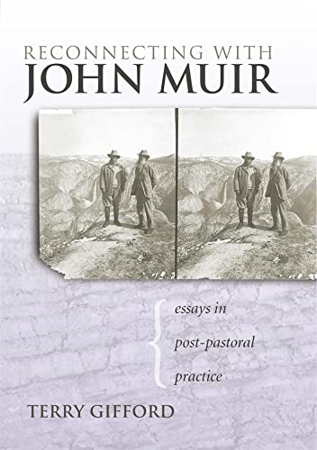 9780820327969: Reconnecting With John Muir: Essays in Postpastoral Practice