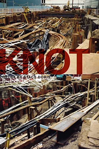 Knot: Poems (The Contemporary Poetry Ser.) (9780820328133) by Doris, Stacy