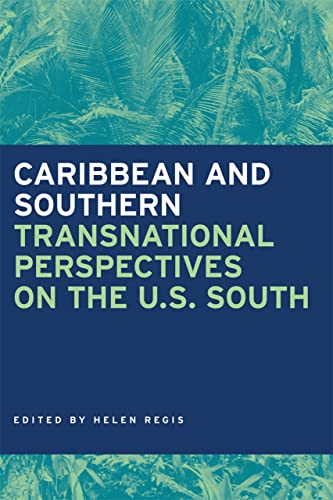 9780820328317: Caribbean and Southern: Transnational Perspectives on the U.S. South (Southern Anthropological Society Proceedings): 38
