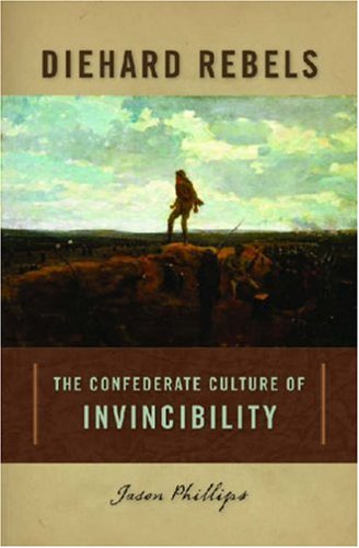 Immagine stock per Diehard Rebels: The Confederate Culture of Invincibility