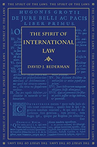 Beispielbild fr The Spirit of International Law (The Spirit of the Laws Ser.) zum Verkauf von Midtown Scholar Bookstore