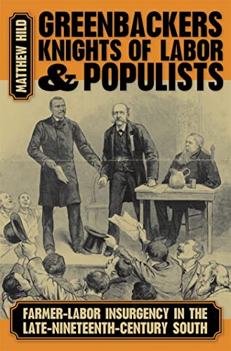 9780820328973: Greenbackers, Knights of Labor, and Populists: Farmer-Labor Insurgency in the Late-Nineteenth-Century South