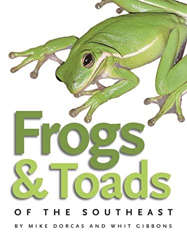 9780820329222: Frogs and Toads of the Southeast (Wormsloe Foundation Nature Book)