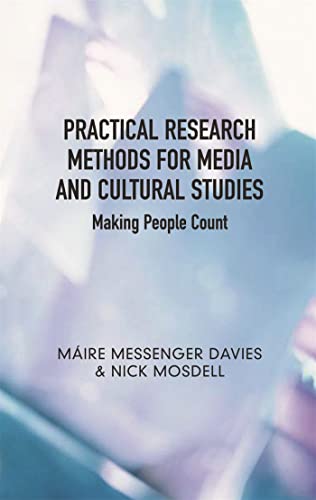 Stock image for Practical Research Methods for Media and Cultural Studies: Making People Count for sale by Ergodebooks