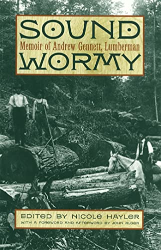 

Sound Wormy : Memoir of Andrew Gennett, Lumberman