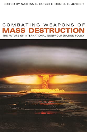 9780820330105: Combating Weapons of Mass Destruction: The Future of International Nonproliferation Policy (Studies in Security and International Affairs Ser.)