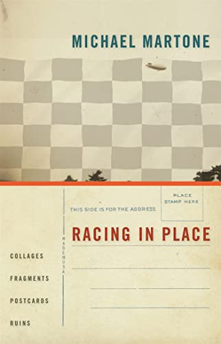 9780820330396: Racing in Place: Collages, Fragments, Postcards, Ruins