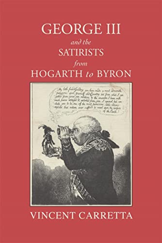 Stock image for George III and the Satirists from Hogarth to Byron for sale by PBShop.store US