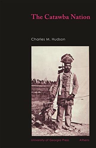 9780820331331: The Catawba Nation (University of Georgia Monographs)