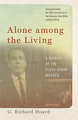 9780820331737: Alone Among the Living: A Memoir of the Floyd Hoard Murder