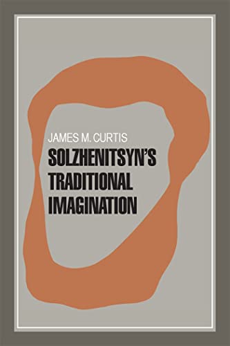 Stock image for Solzhenitsyn's Traditional Imagination for sale by Eighth Day Books, LLC