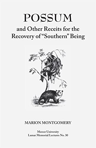 9780820331966: Possum and Other Receipts for the Recovery of "Southern" Being (Mercer University Lamar Memorial Lectures Ser.)
