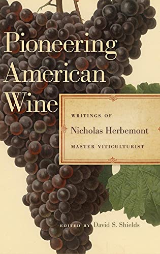 Beispielbild fr Pioneering American Wine zum Verkauf von Blackwell's