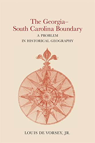 Stock image for The Georgia-South Carolina Boundary: A Problem in Historical Geography for sale by Lucky's Textbooks