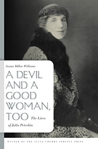 Imagen de archivo de A Devil and a Good Woman, Too: The Lives of Julia Peterkin a la venta por Pink Casa Antiques