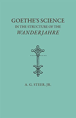 Stock image for Goethe's Science in the Structure of the Wanderjahre for sale by PBShop.store US