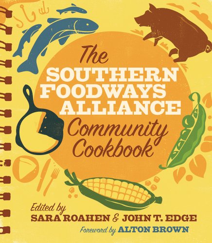 Stock image for The Southern Foodways Alliance Community Cookbook for sale by SecondSale