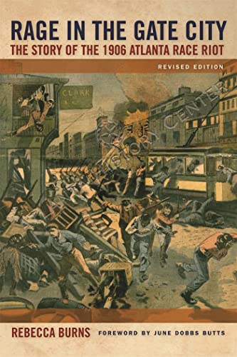 9780820333076: Rage in the Gate City: The Story of the 1906 Atlanta Race Riot