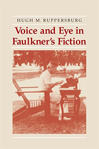 Stock image for Voice and Eye in Faulkner's Fiction for sale by Lucky's Textbooks