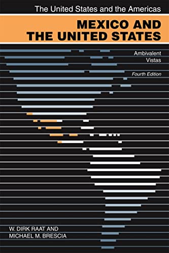 Imagen de archivo de Mexico and the United States: Ambivalent Vistas (United States and the Americas) a la venta por Chiron Media