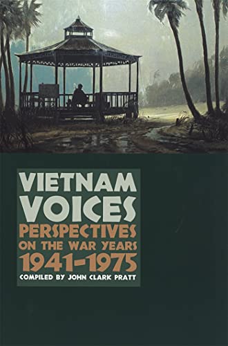 Imagen de archivo de Vietnam Voices: Perspectives on the War Years, 1941-1975 a la venta por SecondSale