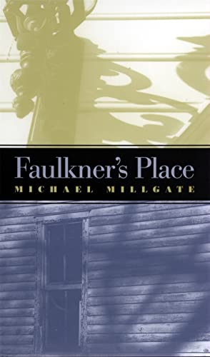 Faulkner's Place (9780820333717) by Millgate, Michael