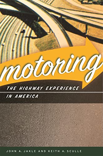 9780820334158: Motoring: The Highway Experience in America [Lingua Inglese]