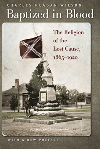 9780820334257: Baptized in Blood: The Religion of the Lost Cause, 1865-1920